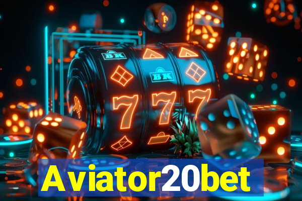 Aviator20bet