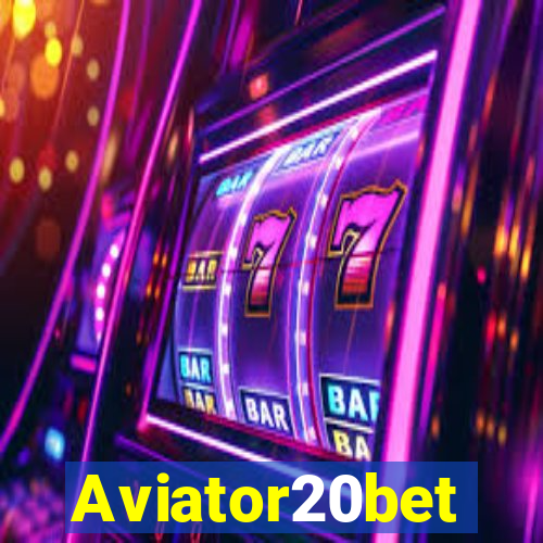 Aviator20bet