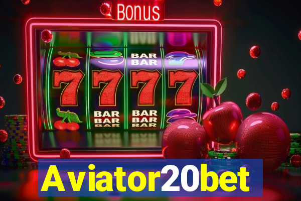 Aviator20bet