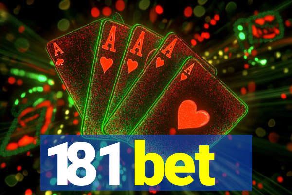 181 bet