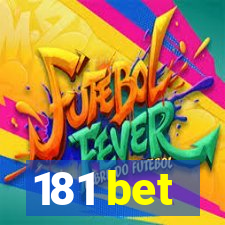 181 bet