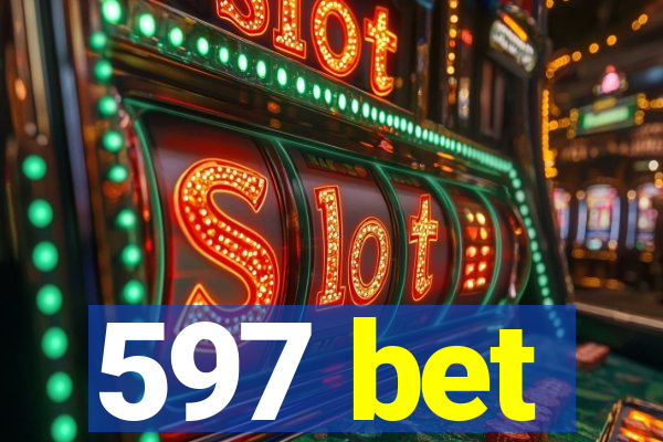 597 bet