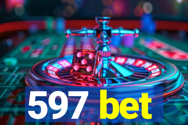 597 bet