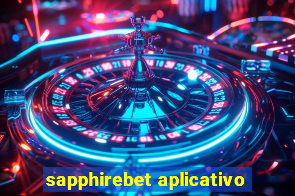 sapphirebet aplicativo