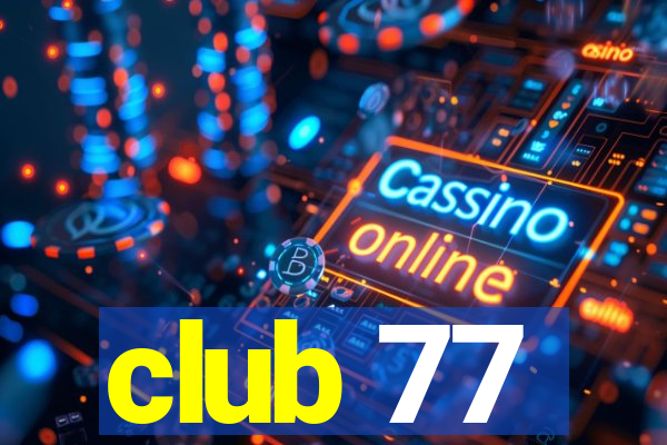 club 77