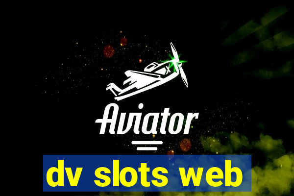 dv slots web