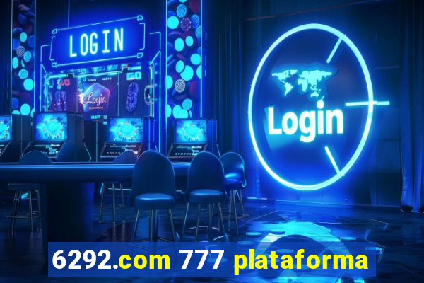 6292.com 777 plataforma
