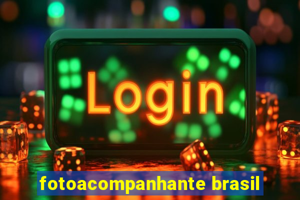fotoacompanhante brasil