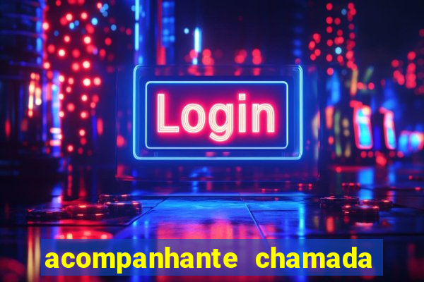 acompanhante chamada de video