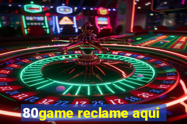 80game reclame aqui