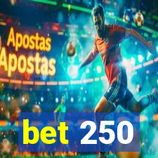 bet 250