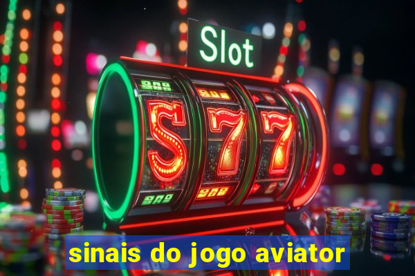 sinais do jogo aviator