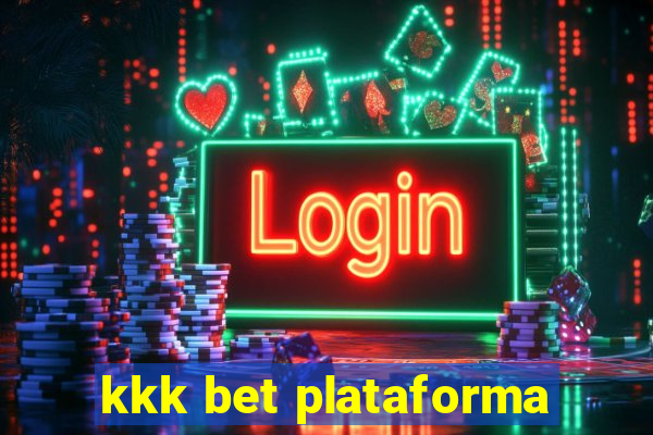kkk bet plataforma