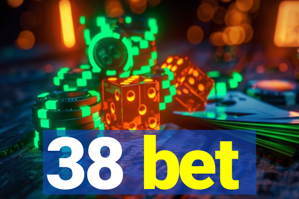 38 bet
