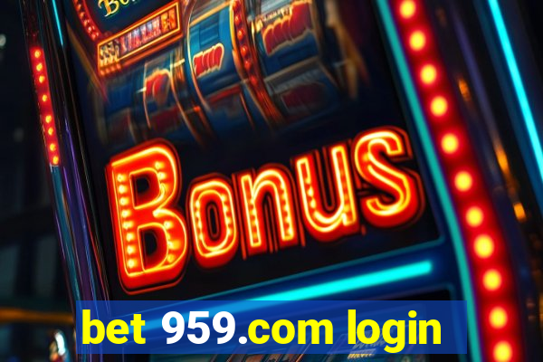 bet 959.com login