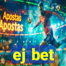 ej bet