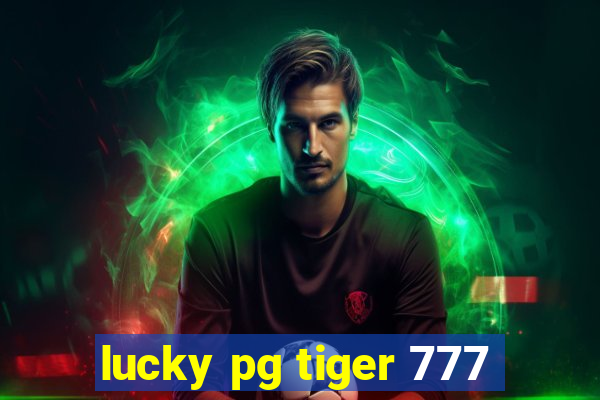 lucky pg tiger 777