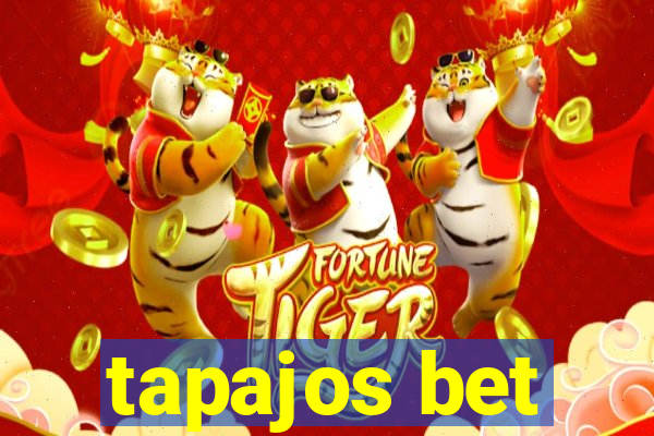 tapajos bet