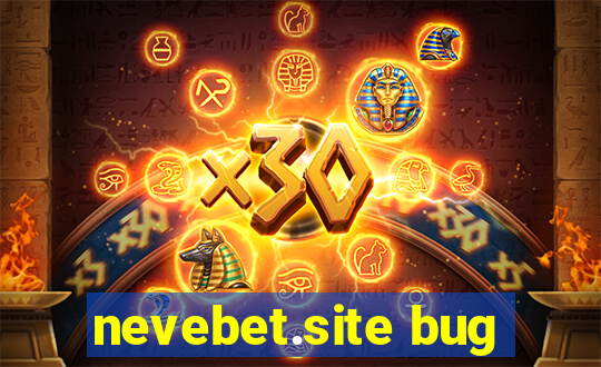 nevebet.site bug