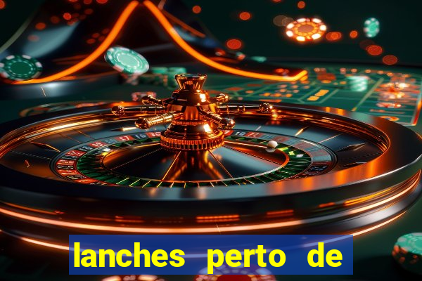 lanches perto de mim open now