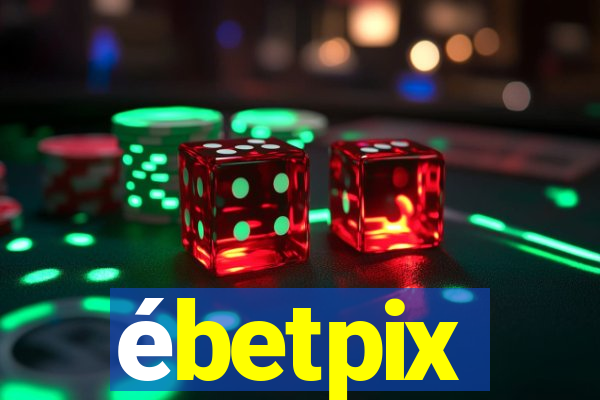 ébetpix