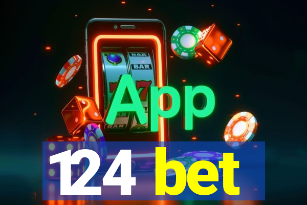 124 bet