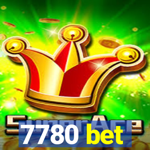 7780 bet