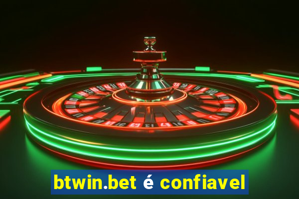 btwin.bet é confiavel