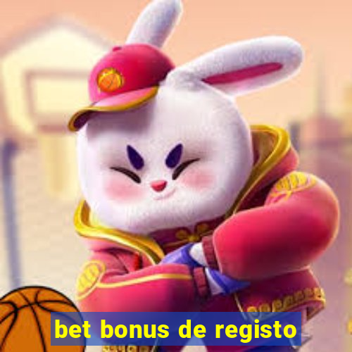 bet bonus de registo