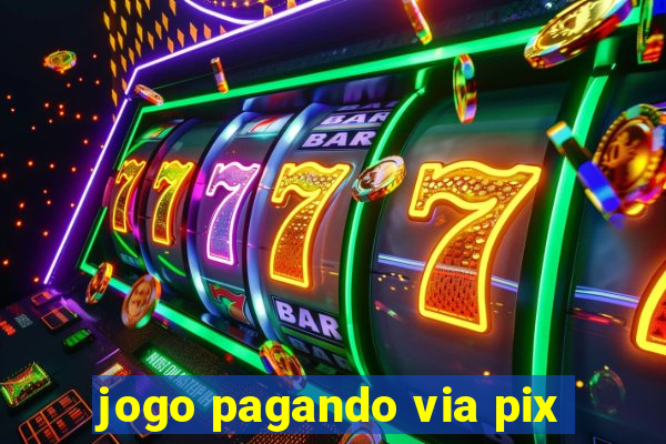 jogo pagando via pix