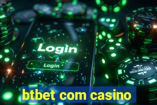 btbet com casino