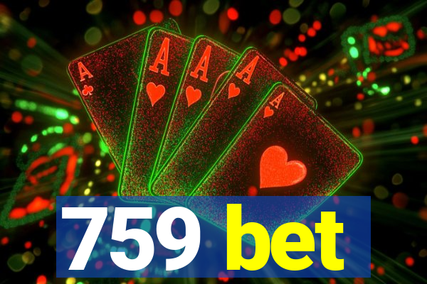 759 bet