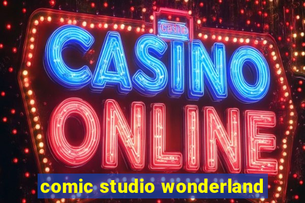 comic studio wonderland