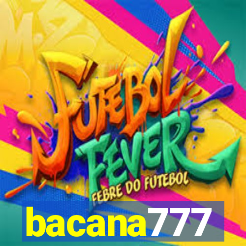 bacana777