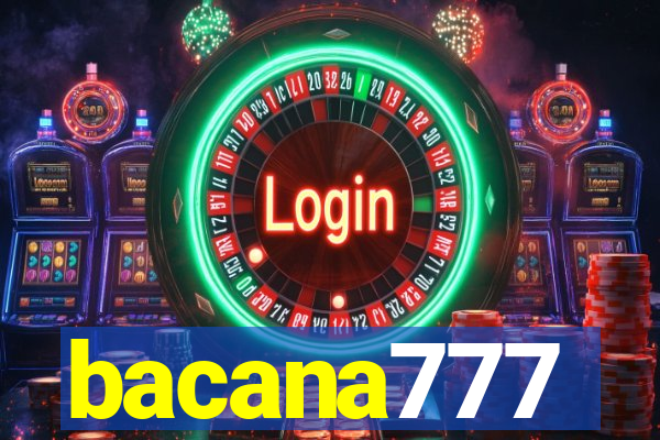 bacana777