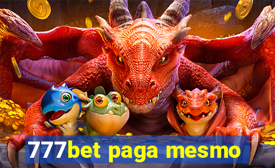 777bet paga mesmo
