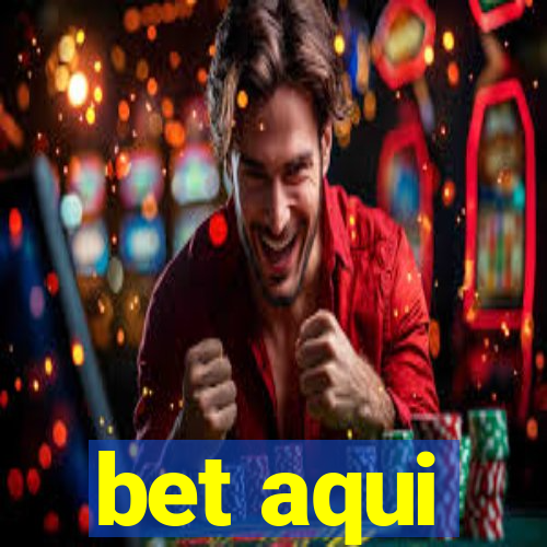 bet aqui