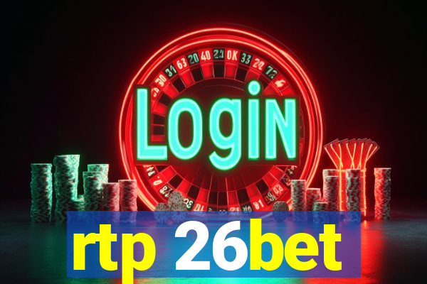 rtp 26bet