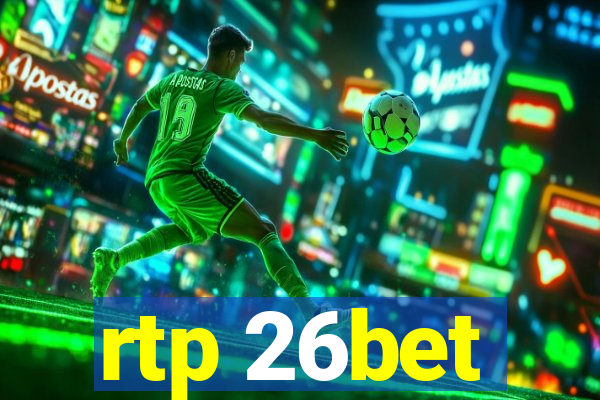 rtp 26bet