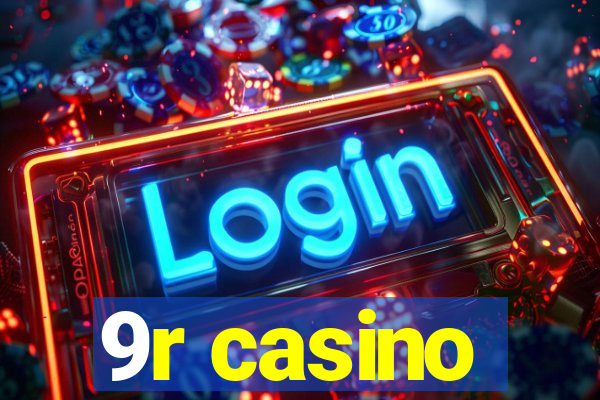 9r casino