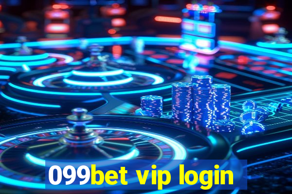 099bet vip login