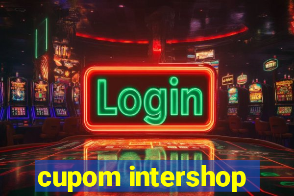 cupom intershop