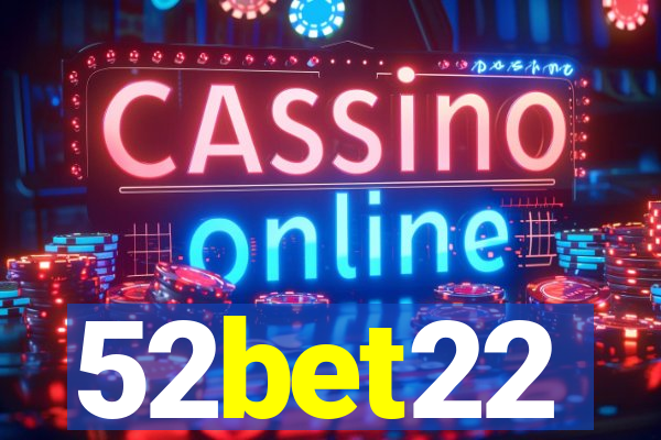 52bet22