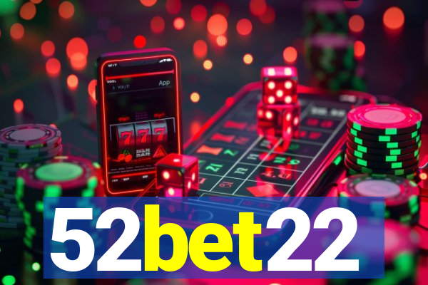 52bet22
