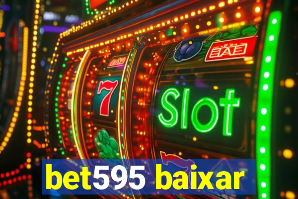 bet595 baixar