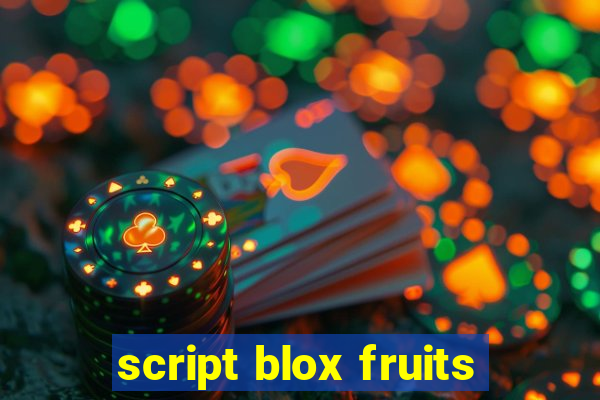 script blox fruits