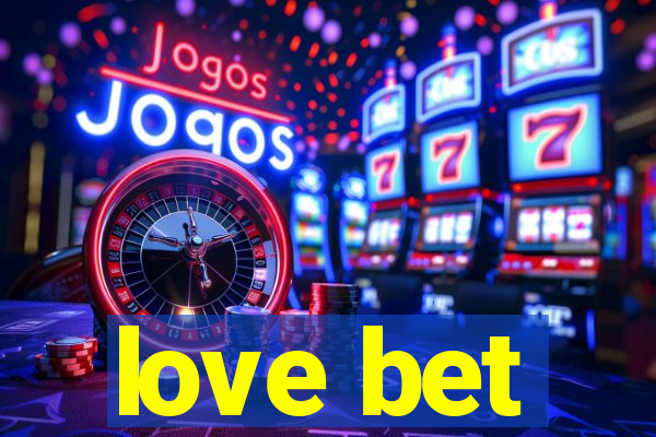 love bet