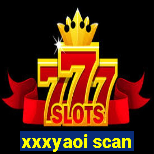 xxxyaoi scan