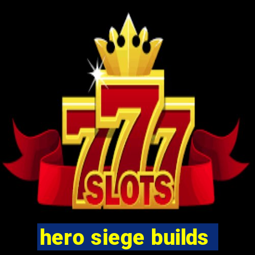 hero siege builds
