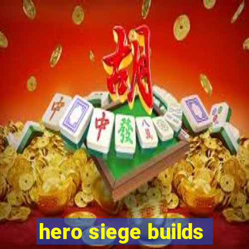 hero siege builds